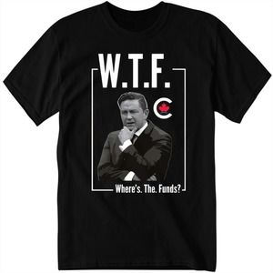Pierre Poilievre WTF Where's The Funds Bring It Home Shirt